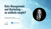 Data Management and Marketing – an unlikely couple?